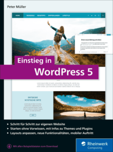 Cover von Einstieg in WordPress 5 von PEter Müller, erschienen bei Rheinwerk Verlag