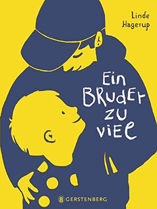 Kinderbuch „Ein Bruder zu viel“ von Linde Hagerup, übersetzt von Gabriele Haefs, Gerstenberg Verlag 2019