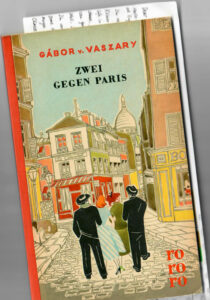 Gábor von Vaszary, Zwei gegen Paris, rororo 1954, das 51. bis 75. Tausend, Umschlagseite vorne