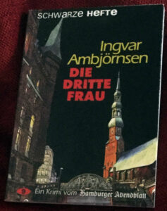 Schwarze Hefte 9: Ingvar Ambjörnsen, Die dritte Frau“, 1998, ein Krimi vom Hamburger Abendblatt